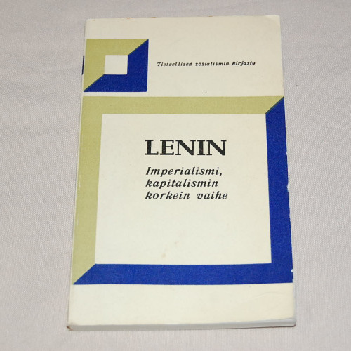 V.I. Lenin Imperialismi, kapitalismin korkein vaihe